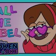Call Me Maybe Mabel Gravity Falls Broken Karaoke Disney Channel Animation