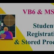 Vb6 Sql Student Registration Pt 1 Using SPs Stored Procedures Sample Code Project With Source Code