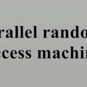 Parallel Random Access Machine