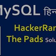 18 Hackerrank The Pads Problem Solution Mysql Tutorial In Hindi
