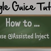 How To Use Assisted Inject With Google Guice