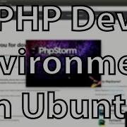 Setup PHP Development Environment On Ubuntu