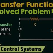 Transfer Function Solved Problem 4
