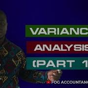 VARIANCE ANALYSIS PART 1