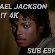 MICHAEL JACKSON BEAT IT SUB ESPAÑOL 4K