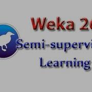 Учебник Weka 26 Полуконтролируемое обучение методы обучения