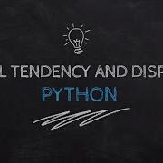 Central Tendency And Dispersion In Python