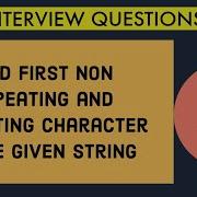 Find First Non Repeating Character Find First Repeating Character Java Interview Questions