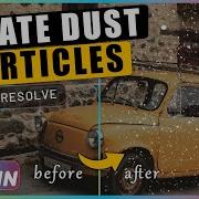 How To Create DUST PARTICLES With Fusion In DaVinci Resolve