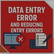 ACCA FIA FA1 CHAPTER3 LESSON 10 Data Entry Errors And Reducing Data Entry Errors