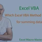 Which Excel VBA Method Is The FASTEST For Summing Data