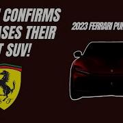 1st Official Look At The 2023 Ferrari Purosangue SUV