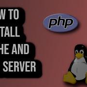 How To Install Apache And PHP On Linux Server
