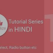Materialize Css Tutorial In Hindi Form Input Radio Button Checkbox Date Picker Time Picker
