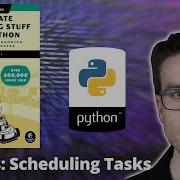 Automate The Boring Stuff With Python Part 18 Tracking Time Scheduling Tasks