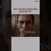 Developer S Life In A Nutshell Bugs Production Deadlines