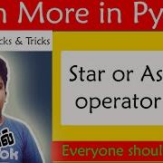 Fun With Python Star Or Asterisk Operator