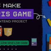Создание игры Тетрис с использованием HTML CSS и JavaScript Фронтенд проект для начинающих