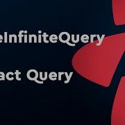 UseInfiniteQuery Infinite Scroll React Query