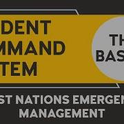 Incident Command System The Basics