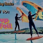 Beginner S Guide To WingFoiling How To Ride On Foil