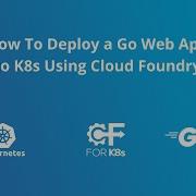 Deploying And Scaling A Go Web Application Using Cloud Foundry