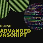 Advanced Javascript 3 Closure