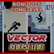 Vector REVERSE Slo Mo 15 Tricks Bonus 1 5 CSK OFFICIAL