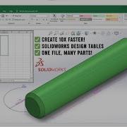 Design Faster With Excel In SolidWorks Design Table Explained