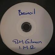 BRAINOIL January 14th 2012 924 Gilman St Berkeley CA SOUNDBOARD AUDIO