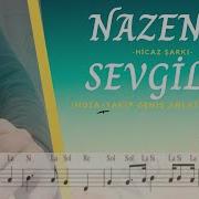 Ney Dersi 48 Nazende Sevgilim Hicaz Şarkı Solfej İcra Geniş Anlatım
