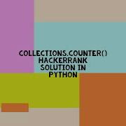 COLLECTIONS COUNTER HACKERRANK SOLUTION IN PYTHON