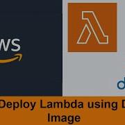 Create A Lambda Using Docker Image And Amazon ECR