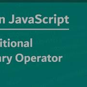 Learn JavaScript In Arabic 2021 035 Conditional Ternary Operator