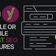 Enable Or Disable Yoast SEO Features In Specific WordPress Site Users