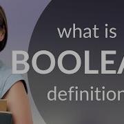 Boolean What Is BOOLEAN Definition