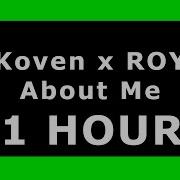 Koven X ROY KNOX About Me 1 HOUR NCS Release