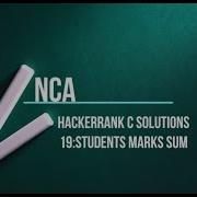 19 Students Marks Sum Hackerrank C Solutions