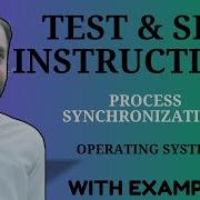 Lec 24 Test And Set Lock In OS Process Synchronization
