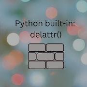 Python Built In Functions Delattr