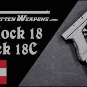 Glock 18 18C Machine Pistols How Do They Work