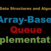 Java Array Based Queue Tutorial Java Data Structures And Algorithms