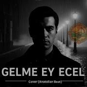 Gelme Ey Ecel Anatolian Rock Efsane Türkü Yeni Nesil Yorum