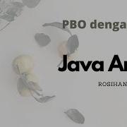 Tutorial Pemrograman Java Bag 11 Array
