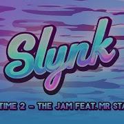 Slynk Mr Stabalina The Jam Alone Time Vol 2