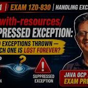 Java OCP 21 1Z0 830 Exceptions Try With Resources Suppressed Exceptions