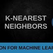 Python Machine Learning Tutorial 3 K Nearest Neighbors Classification