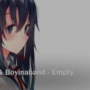 Nightcore Empty JaidenAnimations Ft Boyintheband