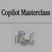 Github Copilot 1of5 Masterclass