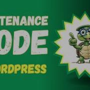 How To Put Wordpress Into Maintenance Mode Using A Simple Plugin Easy